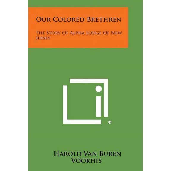 Our Colored Brethren: The Story of Alpha Lodge of New Jersey