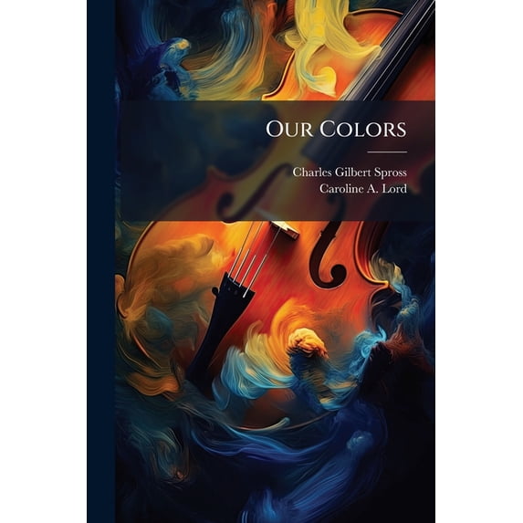 Our Colors : A Short Cantata For Men's Voices (Paperback)