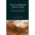 thumbnail image 1 of Our Common Dwelling: Henry Thoreau, Transcendentalism, and the Class Politics of Nature, (Paperback), 1 of 1