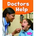 thumbnail image 1 of Our Community Helpers Doctors Help, (Paperback), 1 of 1