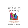 thumbnail image 1 of Pre-Owned The Diversity Bonus: How Great Teams Pay Off in the Knowledge Economy (Hardcover) 0691176884 9780691176888, 1 of 1