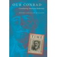 thumbnail image 1 of Our Conrad: Constituting American Modernity, (Paperback), 1 of 1