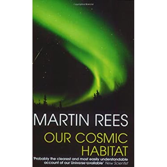 Pre-Owned Our Cosmic Habitat (Paperback) 0753814048 9780753814048