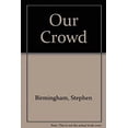 thumbnail image 1 of Pre-Owned Our Crowd (Paperback) 0671790056 9780671790059, 1 of 1