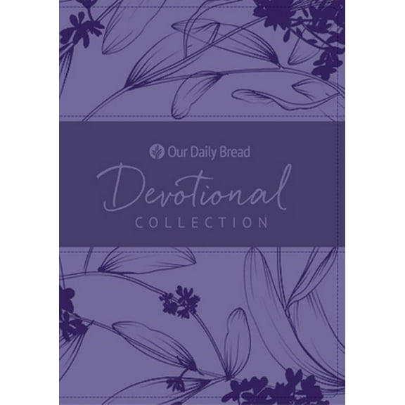 Pre-Owned Our Daily Bread Devotional Collection (Unknown) 1627078509 9781627078504