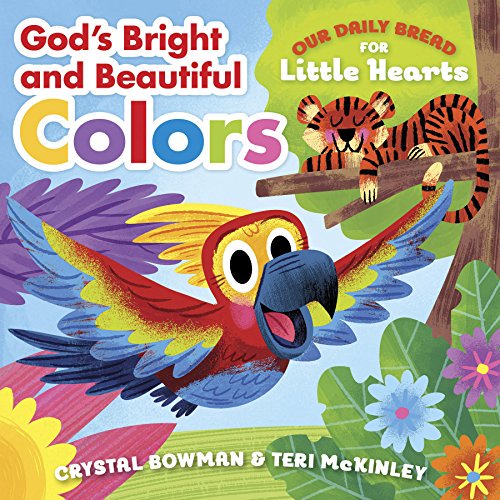 Pre-Owned God's Bright and Beautiful Colors: (A Bible-Based Rhyming Board Book for Toddlers & Preschoolers Ages 1-3) (Board book) 1627077391 9781627077392
