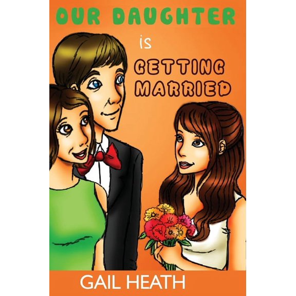Our Daughter is Getting Married, (Hardcover)