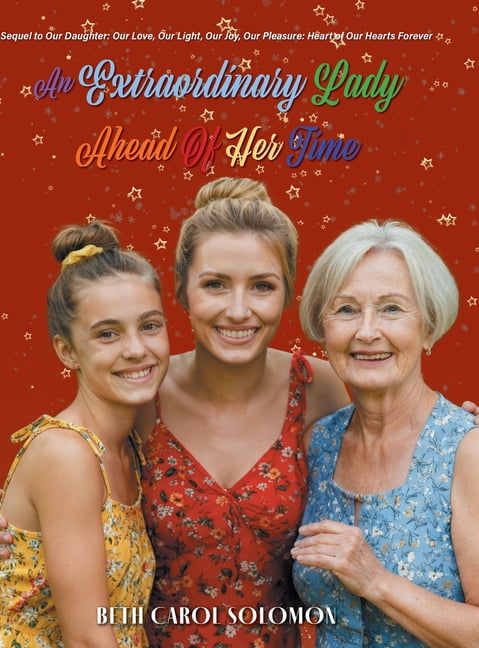 Our Daughter: Our Love, Our Light, Our J An Extraordinary Lady Ahead Of Her Time, (Hardcover)
