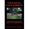 thumbnail image 1 of Our Demons, Our Forefathers: Ghostly Encounters in a Sleepy New England Town (Paperback), 1 of 1