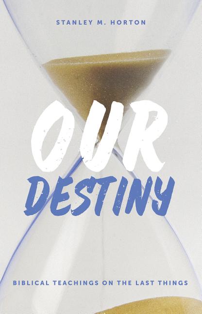 Our Destiny: Biblical Teachings on the Last Things (Paperback) - image 1 of 1