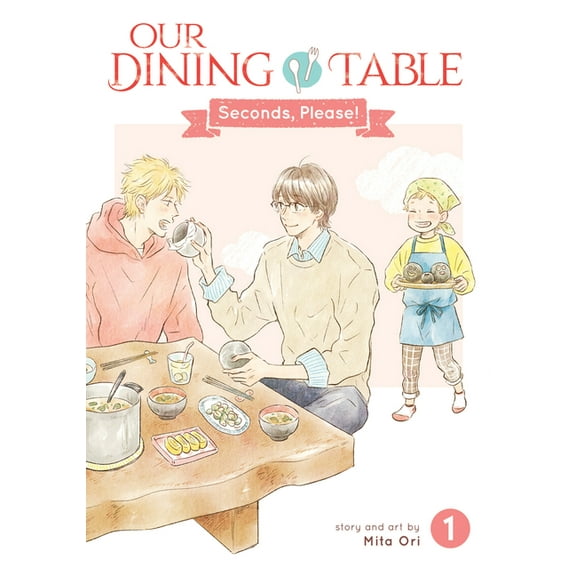 Our Dining Table: Seconds, Please! Our Dining Table: Seconds, Please! Vol. 1, (Paperback)