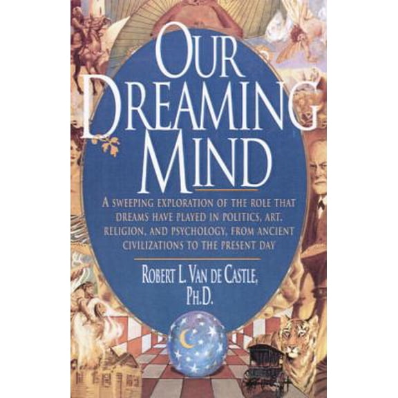 Pre-Owned Our Dreaming Mind (Paperback) 0345396669 9780345396662