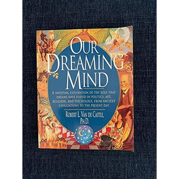 Pre-Owned Our Dreaming Mind (Paperback) 0965038084 9780965038089