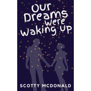Our Dreams Were Waking Up, Paperback