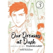 Our Dreams at Dusk Shimanami Tasogare Our Dreams at Dusk Shimanami Tasogare Vol. 3, Book 3, Paperback