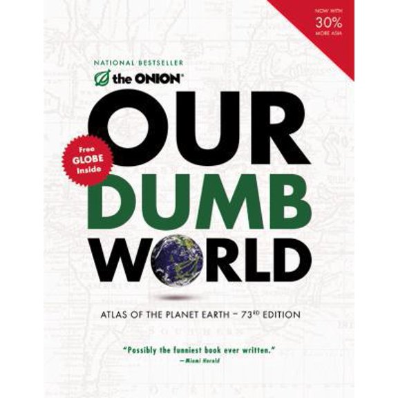 Pre-Owned Our Dumb World: Atlas of the Planet Earth (Paperback) 0316018430 9780316018432