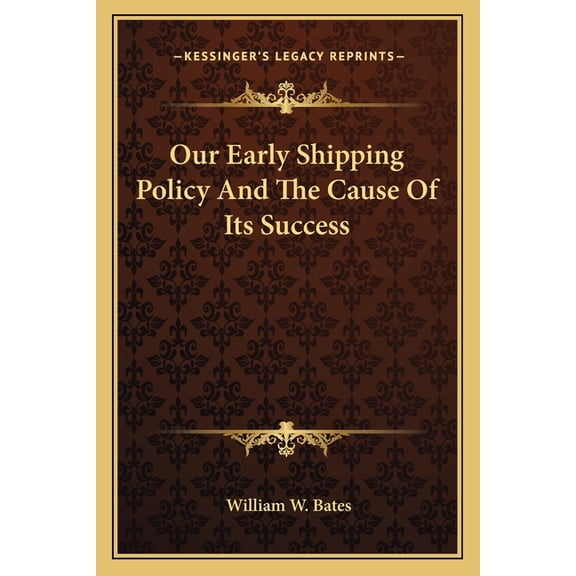 Our Early Shipping Policy And The Cause Of Its Success (Paperback)