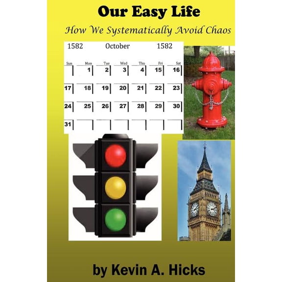 Our Easy Life: How we systematically avoid chaos (Paperback)