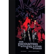Our Encounters with Evil & Other Stories Library Edition, Hardcover