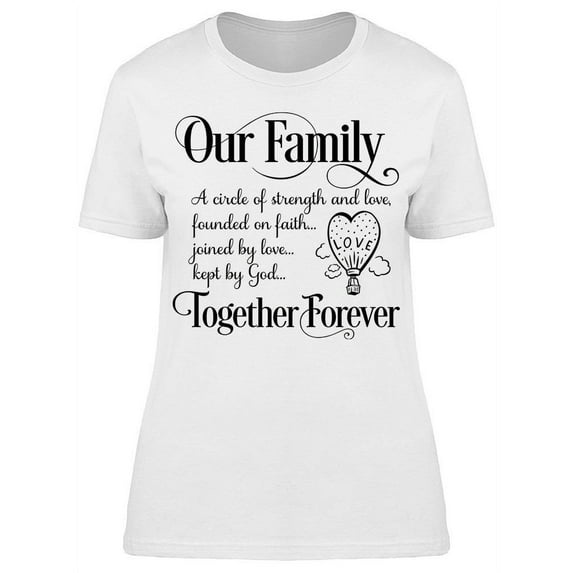 Our Family Together Calli Quote T-Shirt Women -Image by Shutterstock, Female Medium