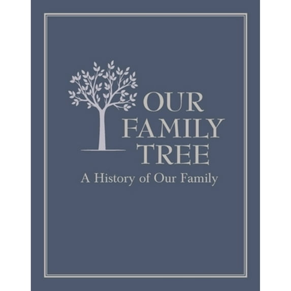 Pre-Owned Our Family Tree : A History of Our Family (Hardcover)