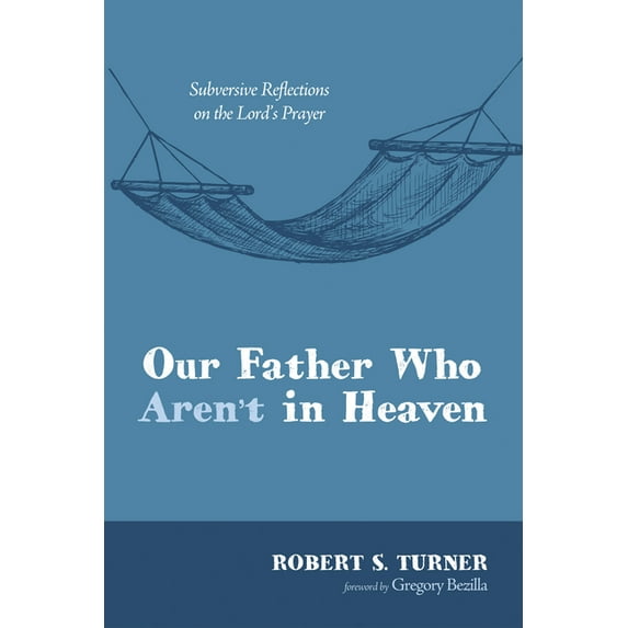 Our Father Who Aren't in Heaven (Paperback)