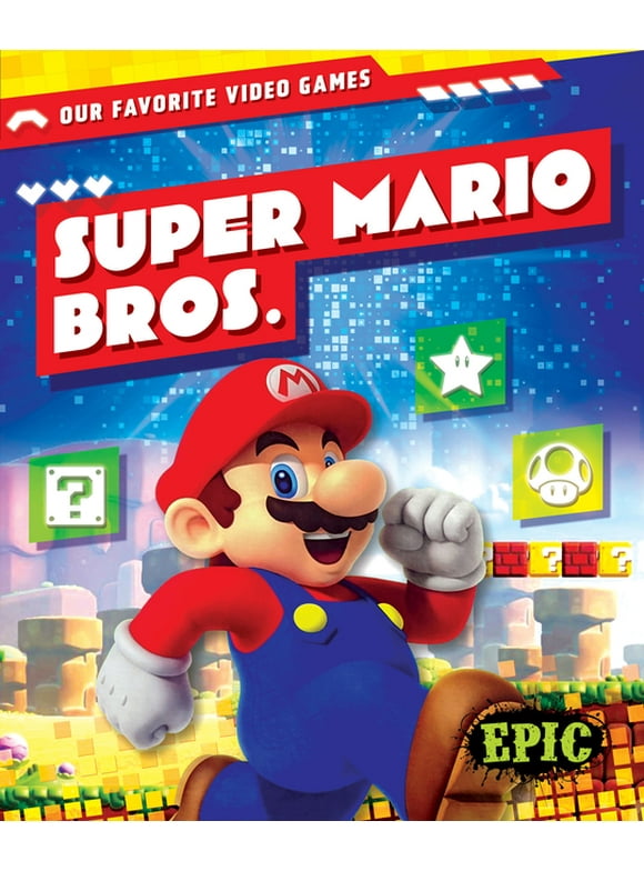 Our Favorite Video Games Super Mario Bros., (Hardcover)