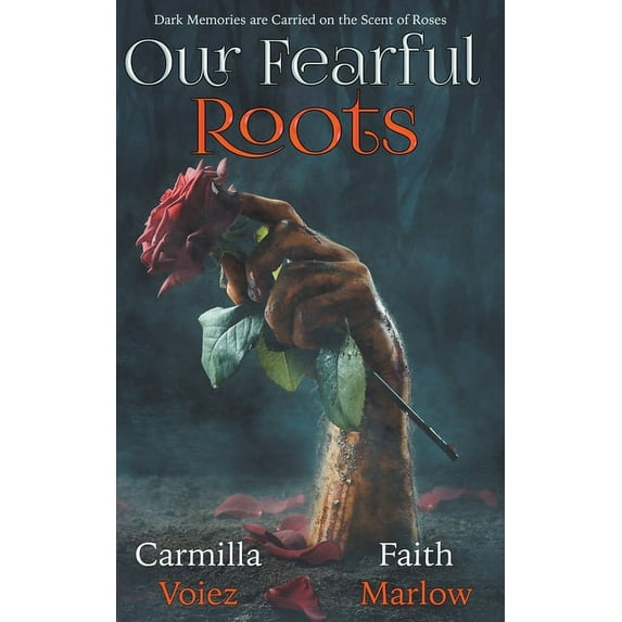 Our Fearful Roots, (Paperback)