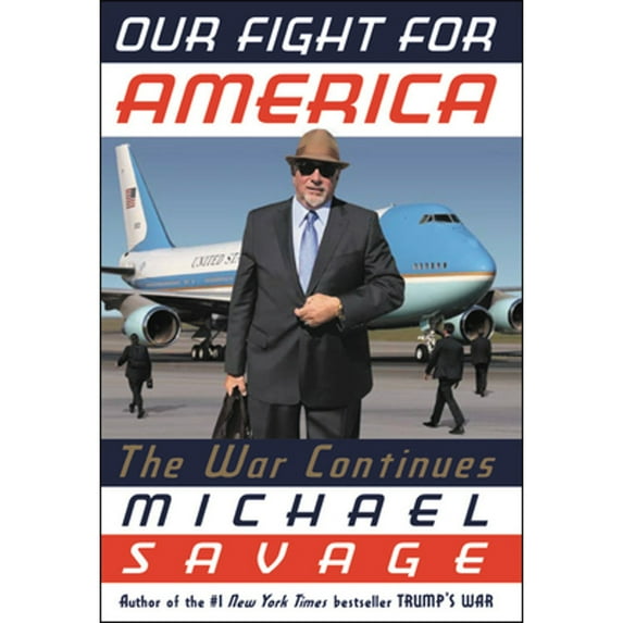 Pre-Owned Our Fight for America: The War Continues (Hardcover) 1546059490 9781546059493