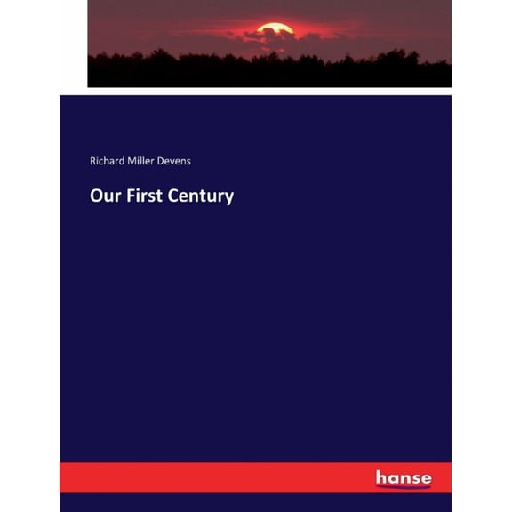 Our First Century, (Paperback)