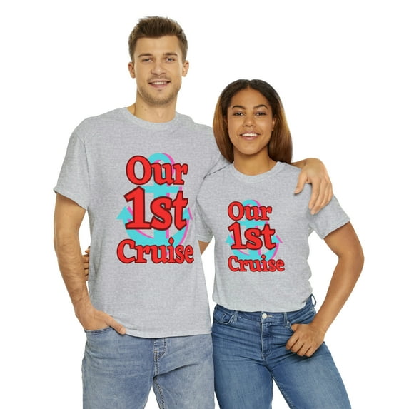 Our First Cruise, Vacation, Party T-Shirt Unisex for Group or Couples.