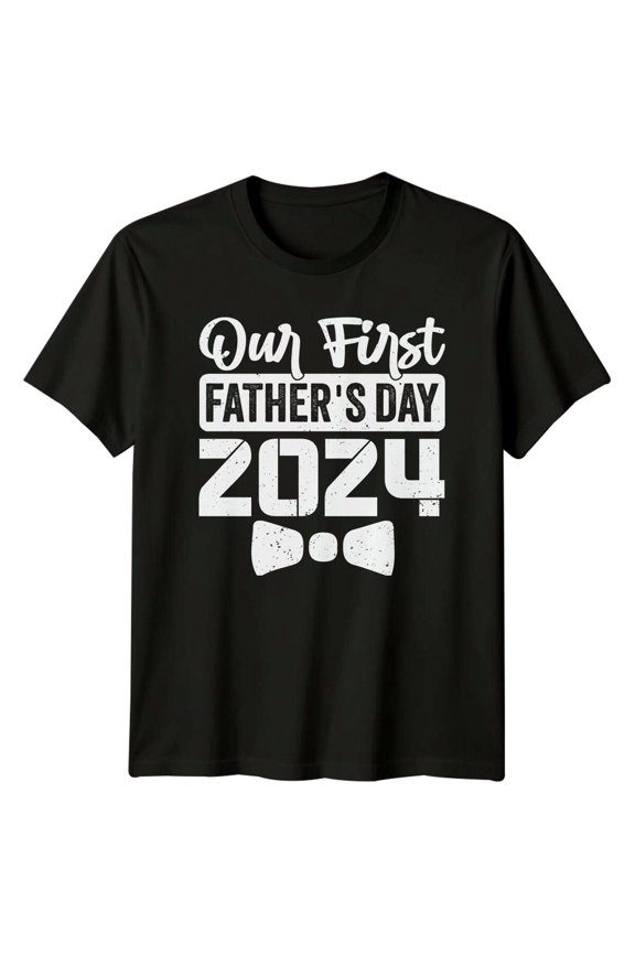 Our First Father'S Day 2024 T-Shirt, Dad All Size S-5XL