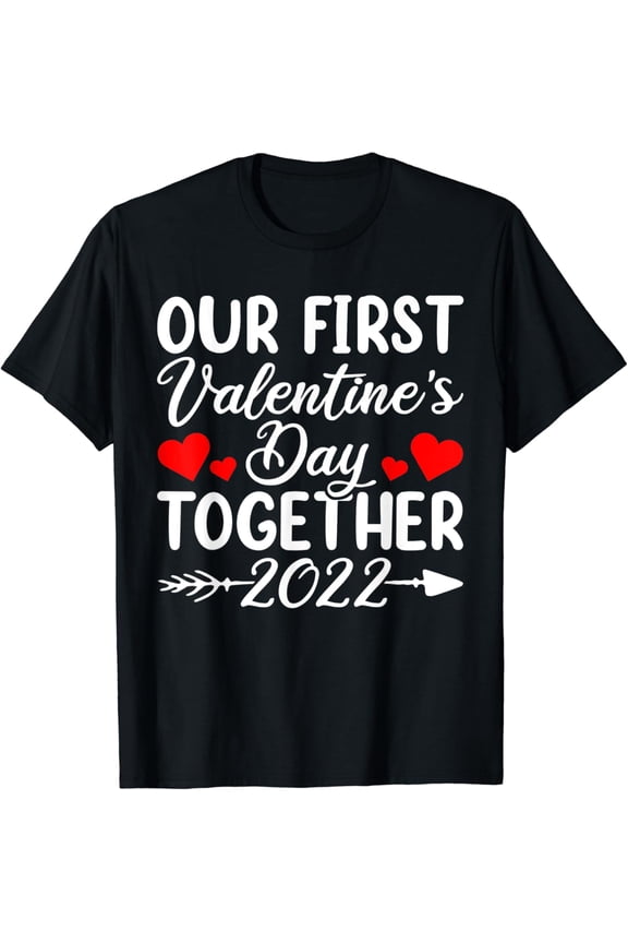 Our First Love Day Together Apparel, Couples Matching T-Shirt BLACK Unisex S-5XL Hot Trending Shirt, Vintage Birthday Gift