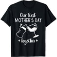 thumbnail image 1 of Our First Mothers Day Matching Women Baby First Time Mom T-Shirt, 1 of 4