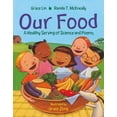 thumbnail image 1 of Our Food: A Healthy Serving of Science and Poems (Hardcover) by Grace Lin, Ranida T McKneally, 1 of 1