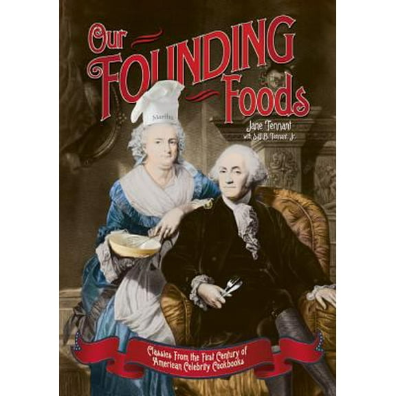 Pre-Owned Our Founding Foods (Paperback) 1595435913 9781595435910