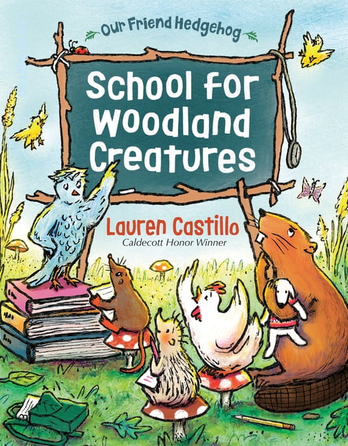 Our Friend Hedgehog School for Woodland Creatures, (Hardcover)
