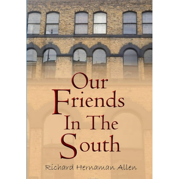 Our Friends in the South, (Paperback)