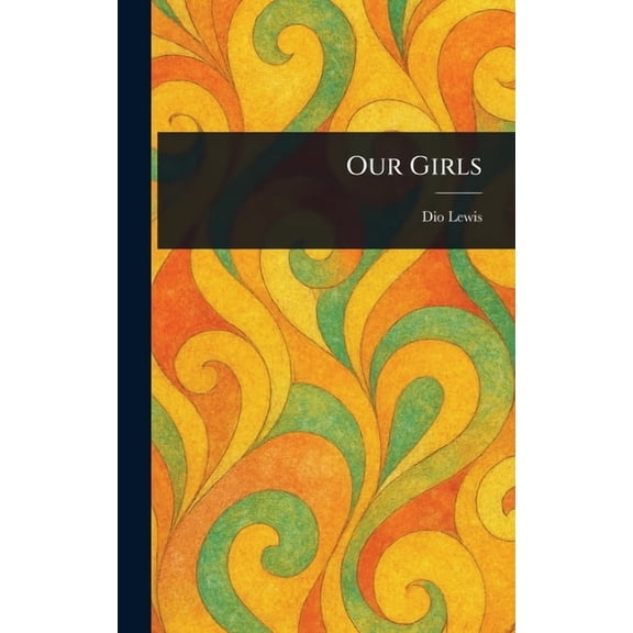 Our Girls, (Hardcover)