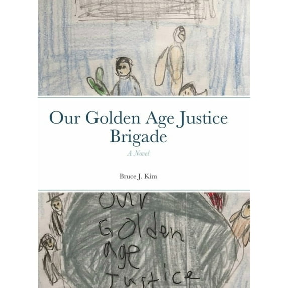 Our Golden Age Justice Brigade, (Hardcover)