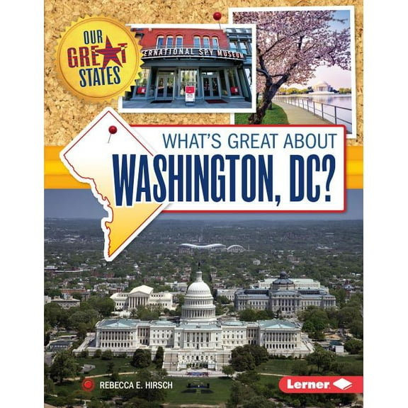 Our Great States: What's Great about Washington, DC? (Hardcover)