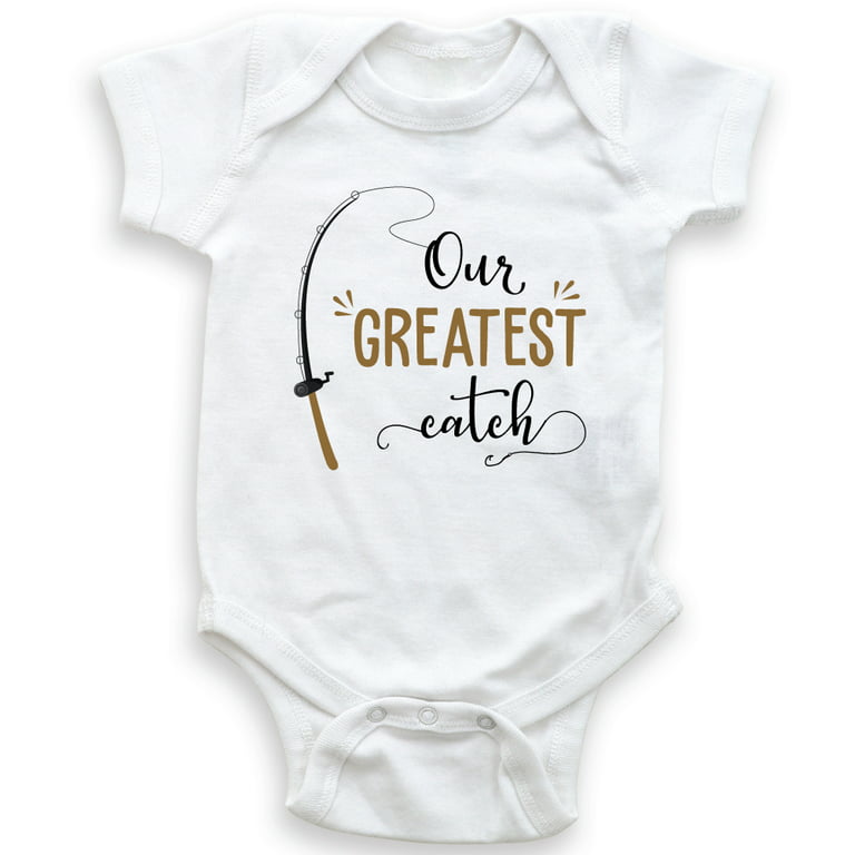 Our Greatest Catch - Baby Bodysuit - Unisex Clothing - Baby Boy - Baby Girl  - Hooked A Baby - Funny Baby Outfit 