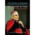 thumbnail image 1 of Our Grounds for Hope: Enduring Words of Comfort and Assurance, (Paperback), 1 of 1