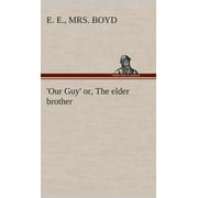 Our Guy or, The elder brother, Hardcover