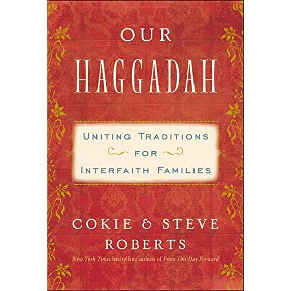 Pre-Owned Our Haggadah: Uniting Traditions for Interfaith Families (Hardcover) 0062018108 9780062018106