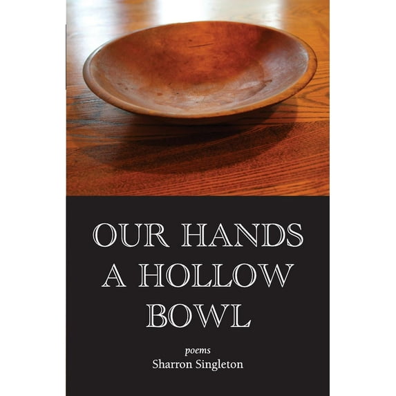 Our Hands a Hollow Bowl - Other