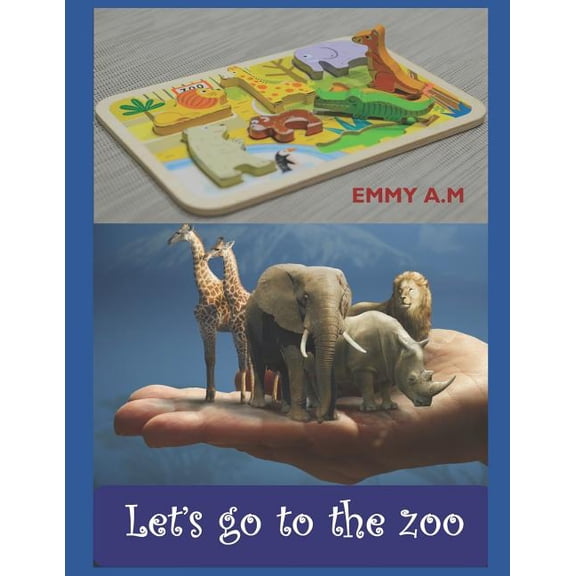 Our Happy Kids: Let's go to the zoo : Our lovely kids sing for their lovely animals (Series #2) (Paperback)