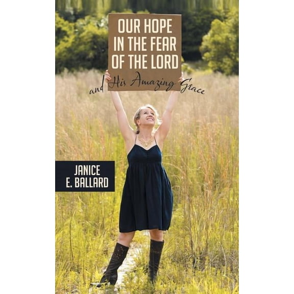 Our Hope in the Fear of the Lord and His Amazing Grace