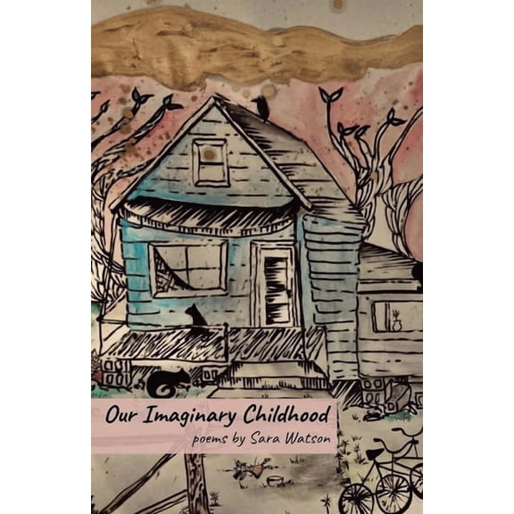 Our Imaginary Childhood