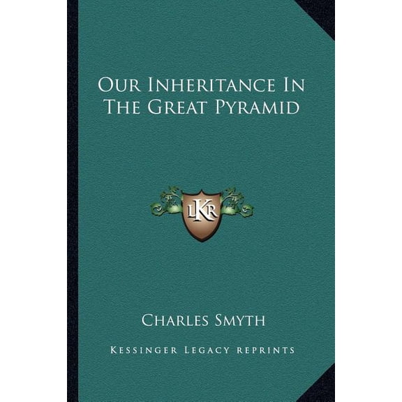 Our Inheritance In The Great Pyramid (Paperback)